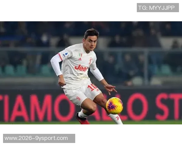 博卡总监期待与迪巴拉续约至2026年6月希望双方共同努力达成协议 博卡总监期待与迪巴拉续约至2026年6月希望双方共同努力达成协议